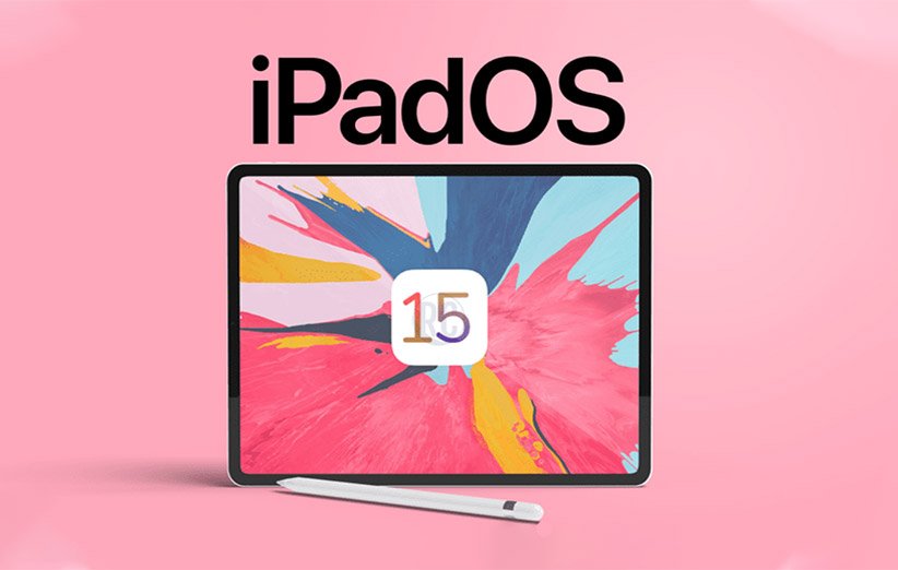 iPadOS 15 دارای مولتی‌تسکینگ بهبود یافته است