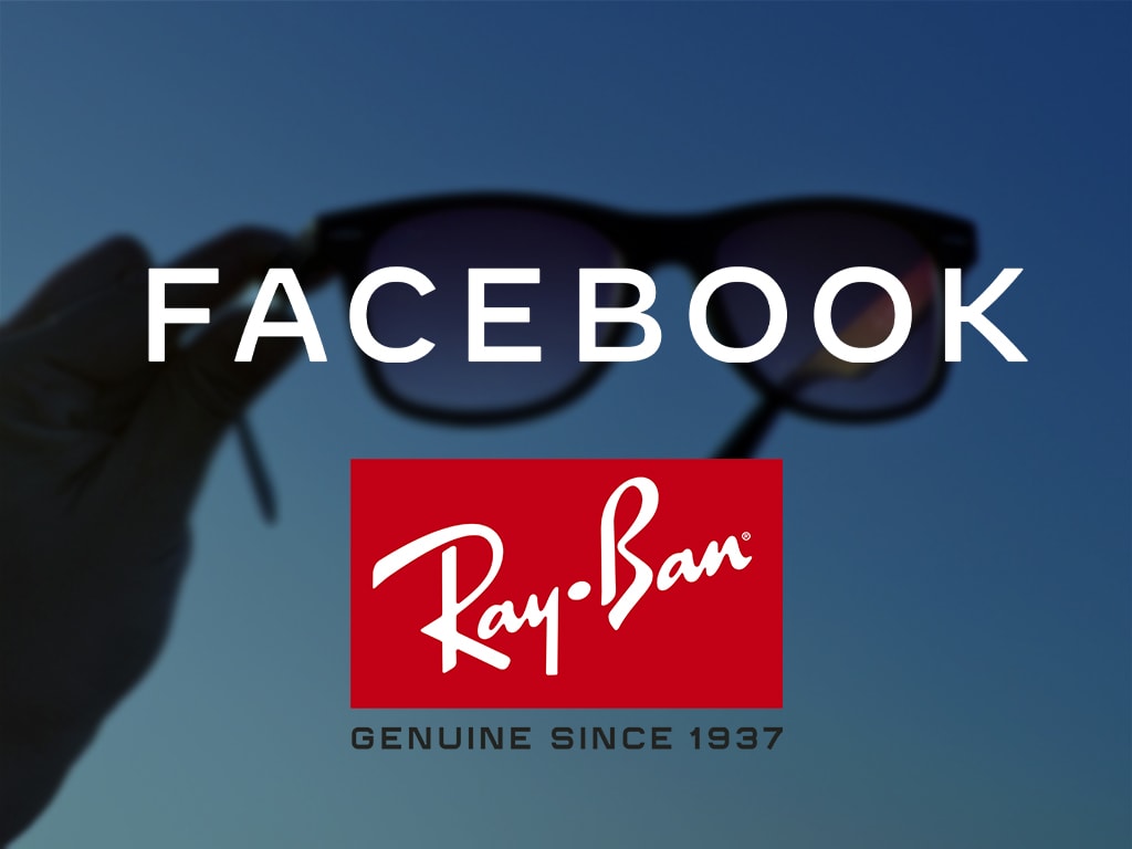 محصول سخت‌افزاری بعدی فیسبوک عینک هوشمند Ray-Ban خواهد بود
