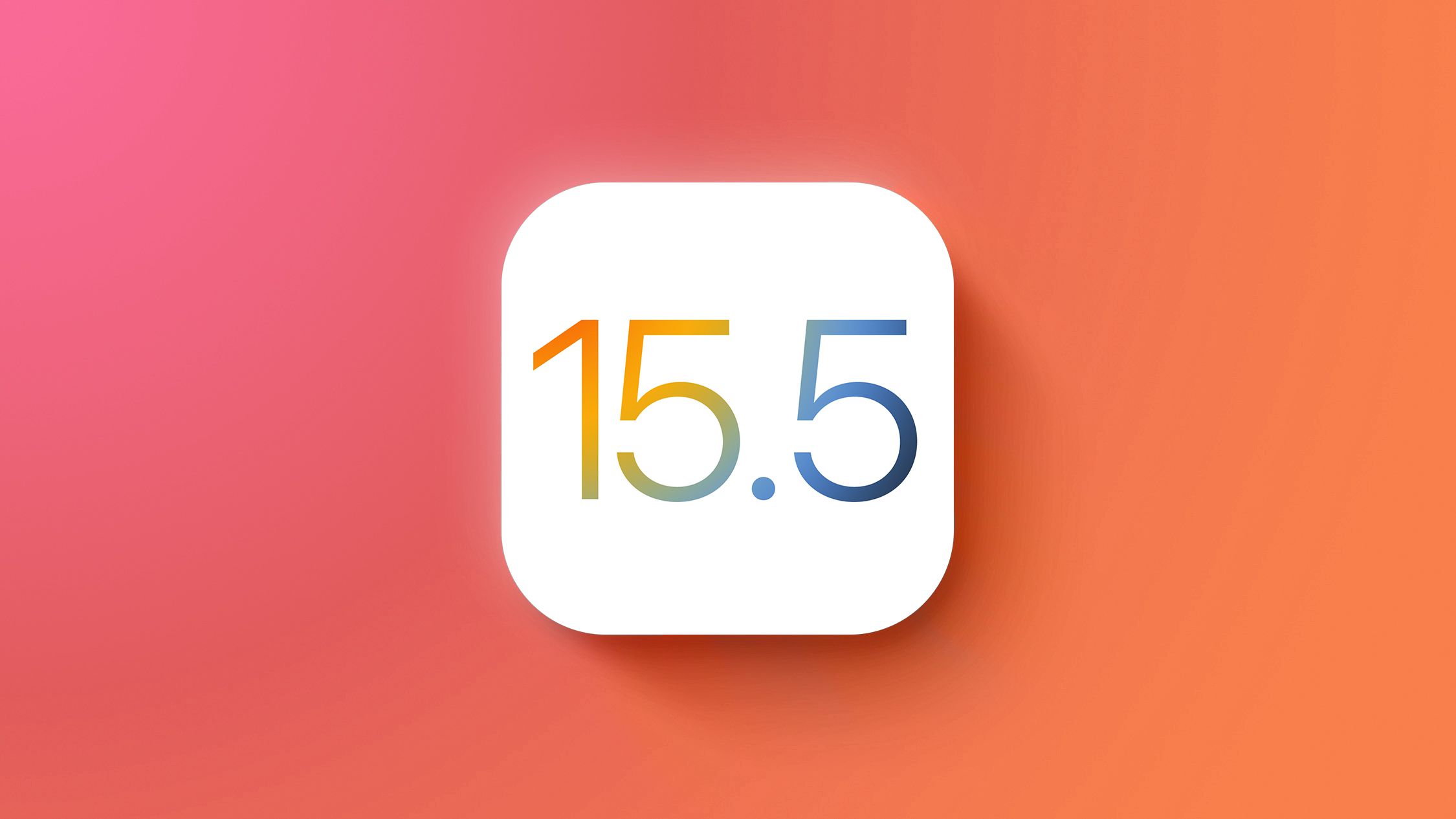 iOS 15.5 از راه رسید