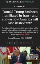 ایندیپندنت: ترامپ در ایران تحقیر شد؛ جنگ، ضعف آمریکا در برابر چین و روسیه را آشکار کرد