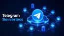 ساخت ربات تلگرام بدون سرور؛ معرفی قابلیت جدید Serverless تلگرام