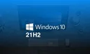 ویندوز 10 21H2 پرکاربرترین سیستم عامل مایکروسافت است