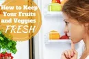میوه و سبزیجات را چگونه برای چند هفته تازه نگه داریم؟